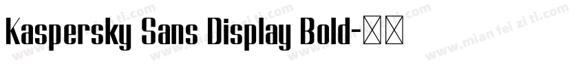 Kaspersky Sans Display Bold字体转换